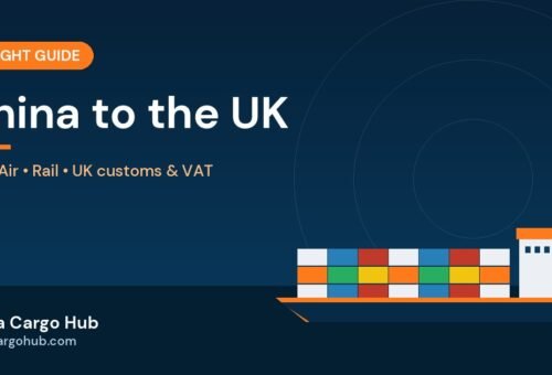China to UK freight guide: sea, air and rail shipping from China to the UK